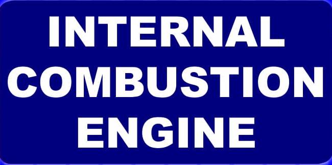 Internal Combustion Engine (I.C. Engine)
